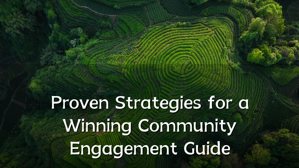 Proven Strategies for a Winning Community Engagement Guide